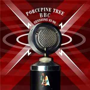 Porcupine Tree - BBC Sessions 93-96 mp3