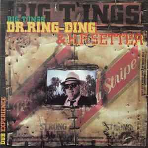 Dr. Ring-Ding & H.P. Setter - Big T'ings mp3