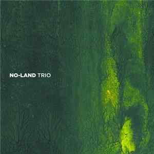 No-Land Trio - No-Land Trio mp3
