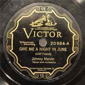 Johnny Marvin / Johnny Marvin - Ed. Smalle - Give Me A Night In June / After I've Called You Sweetheart (How Can I Call You Friend) mp3