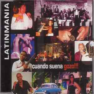 Latinmania - Cuando Suena Gozo mp3
