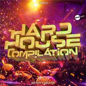 Various - Hard House Compilation Volume 03 mp3