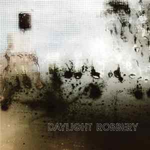 Daylight Robbery - Signal Bleed mp3