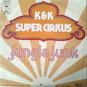 K & K Super Cirkus - Jungle Junk mp3
