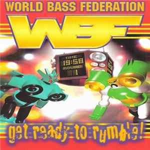 World Bass Federation - Ready 2 Rumble mp3