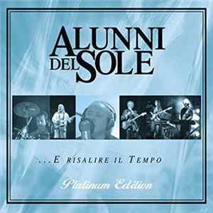Gli Alunni Del Sole - ..E Risalire Il Tempo mp3