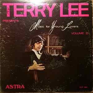 Terry Lee - Terry Lee presents Music For Young Lovers Volume II mp3