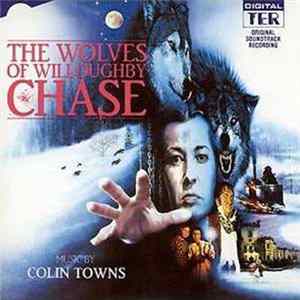 Colin Towns - The Wolves Of Willoughby Chase mp3