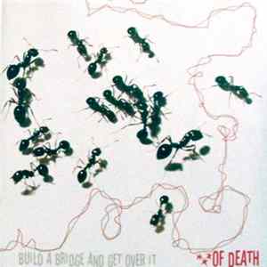 ...Of Death - Build A Bridge And Get Over It mp3