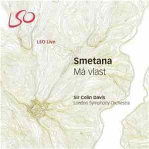 Smetana, Sir Colin Davis, London Symphony Orchestra - Má Vlast mp3