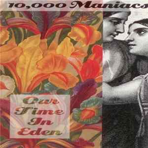 10,000 Maniacs - Our Time In Eden mp3