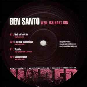 Ben Santo - Weil Ich Hart Bin mp3