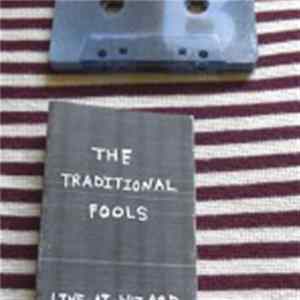 The Traditional Fools - Live At Wizard Mountain mp3