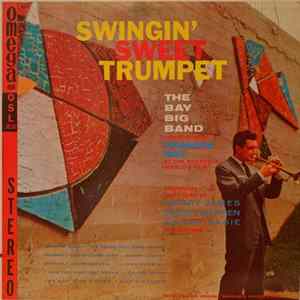 The Bay Big Band - Swingin' Sweet Trumpet mp3