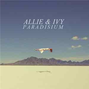 Allie & Ivy - Paradisium mp3
