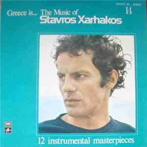 Stavros Xarhakos - Greece Is... The Music Of Stavros Xarhakos mp3