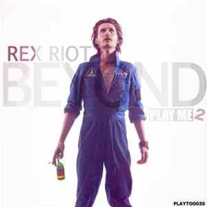 Rex Riot - Beyond mp3