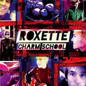Roxette - Charm School mp3