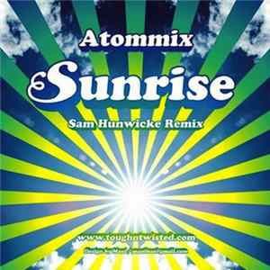 Atommix - Sunrise - Sam Hunwicke Remix mp3