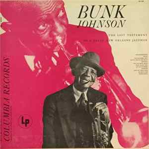 Bunk Johnson - The Last Testament Of A Great New Orleans Jazzman mp3