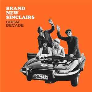 Brand New Sinclairs - Great Decade mp3