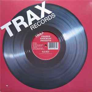 Frankie Knuckles - Bad Boy / Baby Wants To Ride mp3