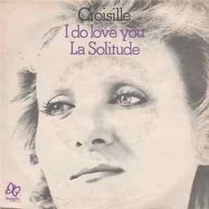 Nicole Croisille - I Do Love You / La Solitude mp3
