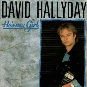 David Hallyday - He's My Girl mp3