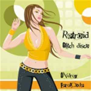 Retroid - Glitch Disco EP mp3