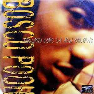 Bosco Pooh - Crooked Cops In New Orleans mp3