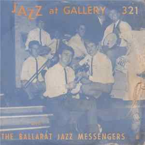 The Ballarat Jazz Messengers - Jazz At Gallary 321 mp3