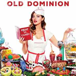Old Dominion - Meat and Candy mp3