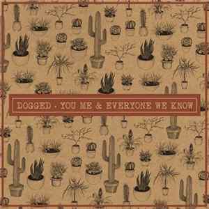 You, Me, And Everyone We Know - Dogged mp3