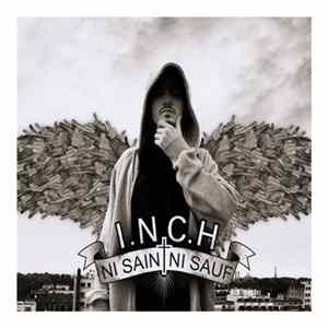 I.N C.H - Ni Sain Ni Sauf mp3