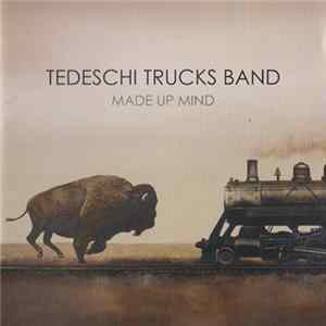Tedeschi Trucks Band - Made Up Mind mp3