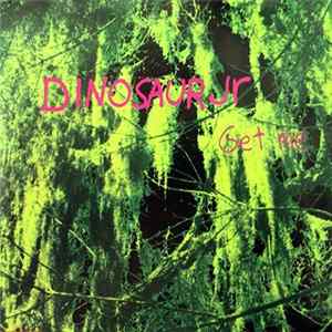 Dinosaur Jr - Get Me mp3