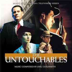 Joel Goldsmith - The Untouchables - Music From The 1993 Television Series mp3