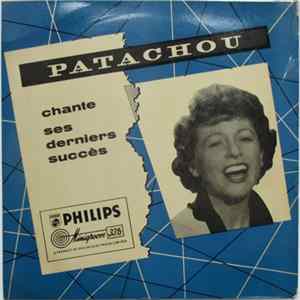Patachou - Patachou Chante Ses Derniers Succès (Patachou chante aux varieties) mp3