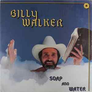 Billy Walker - Soap And Water mp3