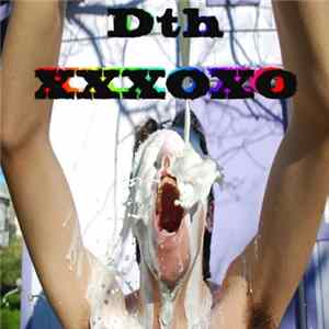 Dth - XXXOXO mp3