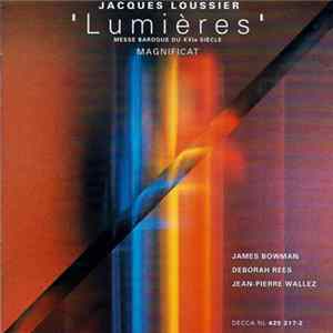 Jacques Loussier / James Bowman , Deborah Rees, Jean-Pierre Wallez - Lumières, Messe Baroque Du XXIe Siècle / Magnificat mp3