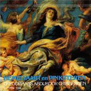 Gregoriaans Abdijkoor Grimbergen - Hemelvaart En Pinksteren mp3