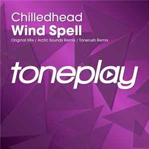 Chilledhead - Wind Spell mp3