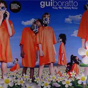Gui Boratto - Take My Breath Away mp3