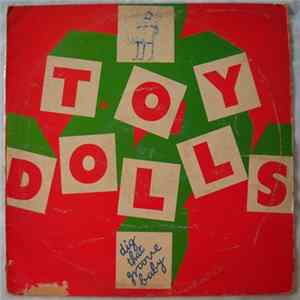 Toy Dolls - Dig That Groove Baby mp3