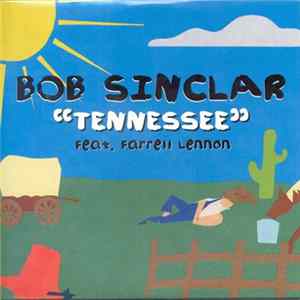 Bob Sinclar Feat. Farrell Lennon - Tennessee mp3