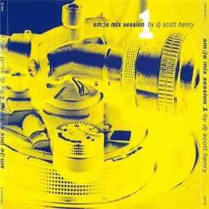 DJ Scott Henry - Sm:)e Mix Session 1 mp3