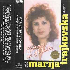 Marija Trajkovska, Studijski Ansambl Sase Subote - Secanje Na Meksiko mp3