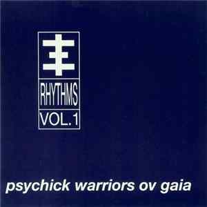 Psychick Warriors Ov Gaia - Psychick Rhythms Vol. 1 mp3