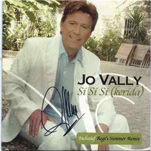 Jo Vally - Sí Sí Sí (Kerida) mp3